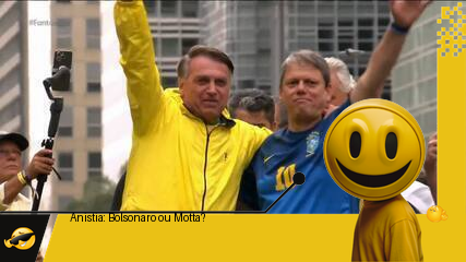 Bolsonaro: “Anistia? Sim, para quem?” Motta: “Salve-me, estou negociando!”