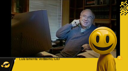 Lula chora: luto nacional por Veríssimo, o “morto-vivo”!